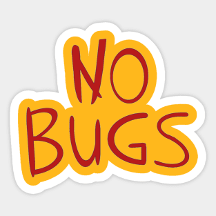 No Bugs Sticker